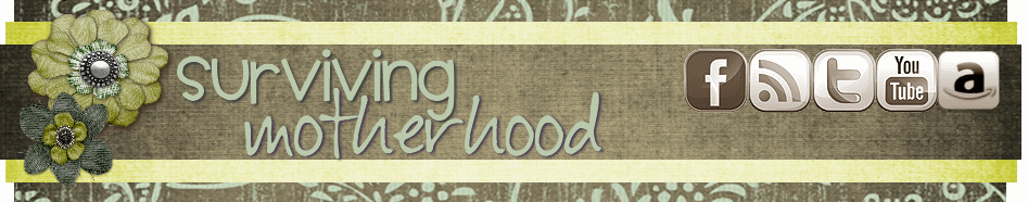 Surviving Motherhood