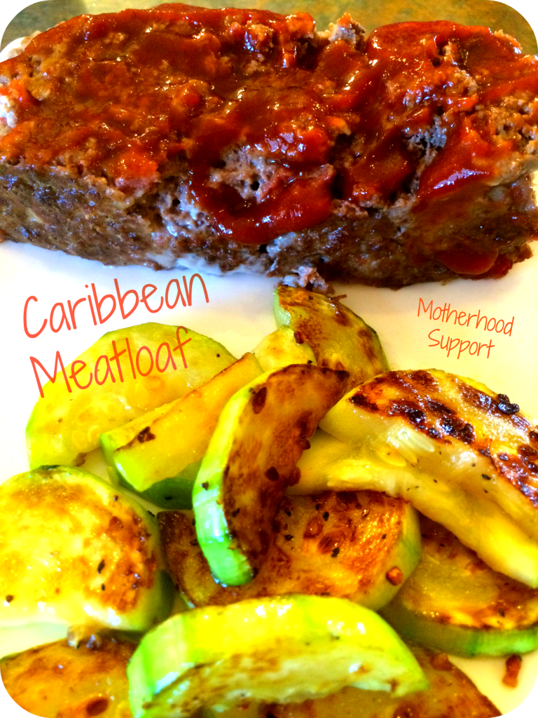 Caribbean Meatloaf - Motherhood Support