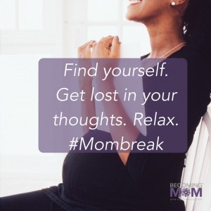 Mom Break